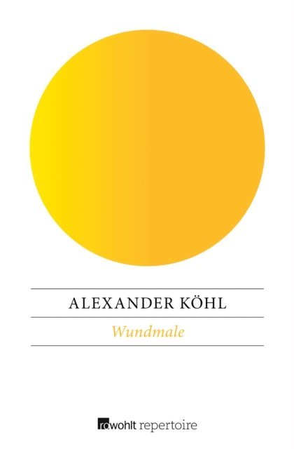 Alexander Kohl - Wundmale, E-bok