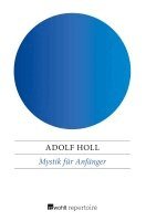 Adolf Holl - Mystik für Anfänger, Häftad