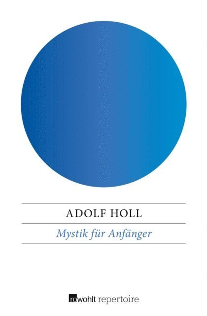 Adolf Holl - Mystik für Anfänger, E-bok