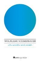 Wolfgang Schmidbauer - Du verstehst mich nicht!, Häftad
