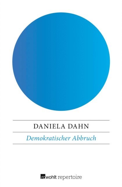 Daniela Dahn - Demokratischer Abbruch, E-bok