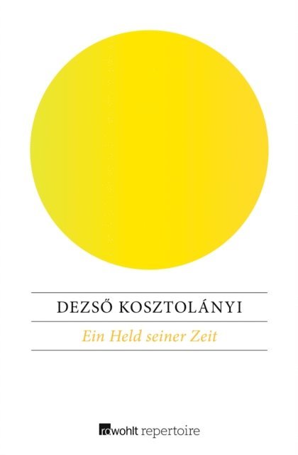 Dezso Kosztolanyi - Ein Held seiner Zeit, E-bok