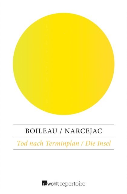 Pierre Boileau, Thomas Narcejac - Tod nach Terminplan / Die Insel, E-bok