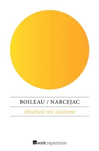 Pierre Boileau, Thomas Narcejac - Abschied von Lucienne, E-bok
