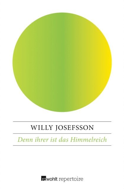 Willy Josefsson - Denn ihrer ist das Himmelreich, E-bok