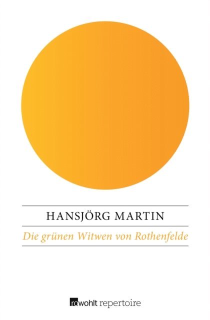 Hansjorg Martin - Die grünen Witwen von Rothenfelde, E-bok. Tillgänglighet: Lägg i varukorg