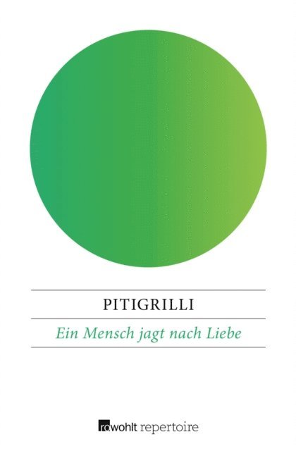 Pitigrilli - Ein Mensch jagt nach Liebe, E-bok