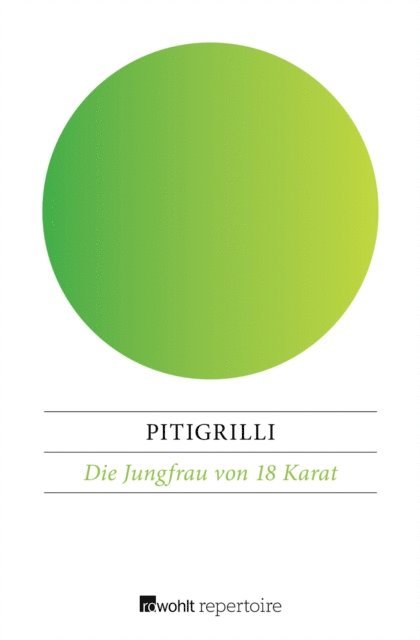 Pitigrilli - Die Jungfrau von 18 Karat, E-bok