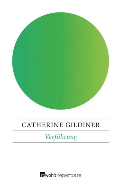 Catherine Gildiner - Verführung, E-bok