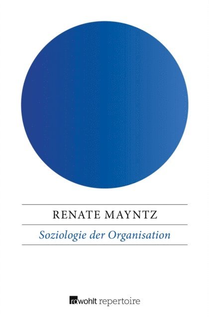 Renate Mayntz, Ernesto Grassi - Soziologie der Organisation, E-bok