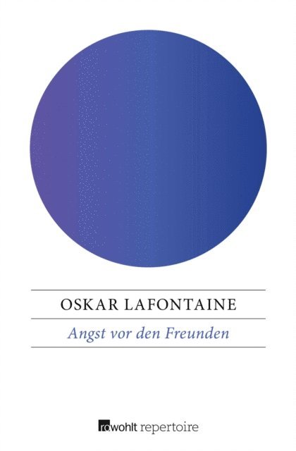 Oskar Lafontaine - Angst vor den Freunden, E-bok