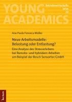 Ana Paula Fonseca Müller - Neue Arbeitsmodelle: Belastung oder Entlastung?, Häftad