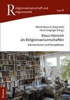 Moritz Maurer, Kolja Huth, Horst Junginger - Klaus Heinrich als Religionswissenschaftler, Häftad. Tillgänglighet: Lägg i varukorg