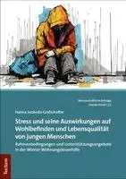 Hanna Svoboda-Grafschafter - Stress und seine Auswirkungen auf Wohlbefinden und Lebensqualität von jungen Menschen, Häftad. Tillgänglighet: Lägg i varukorg