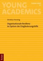 Christian Henning - Organisationale Resilienz im System der Eingliederungshilfe, Häftad