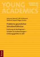 Johanna Hensel, Lilli Uchtmann, Stefanie Raquel Viegas Santos - Probleme gesetzlicher Schuldverhältnisse, Häftad