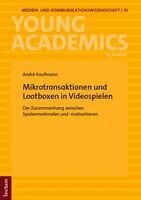 André Kaufmann - Mikrotransaktionen und Lootboxen in Videospielen, Häftad