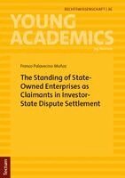 Franco Palavecino Muñoz - The Standing of State-Owned Enterprises as Claimants in Investor-State Dispute Settlement, Häftad. Tillgänglighet: Lägg i varukorg