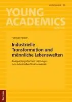 Hannah Hecker - Industrielle Transformation und männliche Lebenswelten, Häftad. Tillgänglighet: Lägg i varukorg