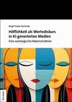 Birgit Panke-Kochinke - Höflichkeit als Wertediskurs in KI-generierten Medien, Häftad