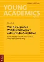 Juline Kerk - Vom fürsorgenden Wohlfahrtsstaat zum aktivierenden Sozialstaat, Häftad. Tillgänglighet: Lägg i varukorg