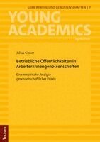 Julius Glaser - Betriebliche Öffentlichkeiten in Arbeiter:innengenossenschaften, Häftad. Tillgänglighet: Lägg i varukorg