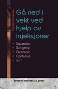 G ned i vekt ved hjelp av injeksjoner