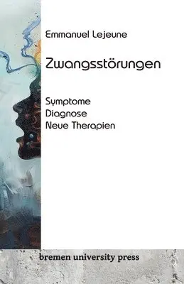 Emmanuel LeJeune - Zwangsstörungen, Häftad. Tillgänglighet: Lägg i varukorg