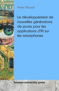 dveloppement de nouvelles gnrations de puces pour les applications d'IA sur les smartphones
