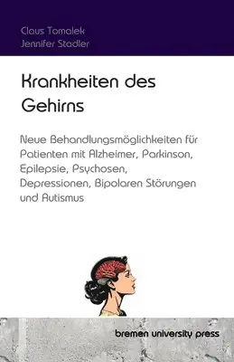 Jennifer Stadler, Claus Tomalek, Jennifer Stadler - Krankheiten des Gehirns, Häftad. Tillgänglighet: Lägg i varukorg
