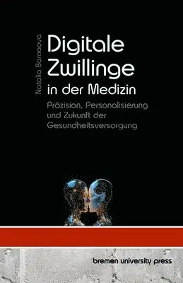 Natalia Barnaova - Digitale Zwillinge in der Medizin, Häftad. Tillgänglighet: Lägg i varukorg