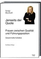 Sonja Bischoff, Ina Braun - Jenseits der Quote, Inbunden