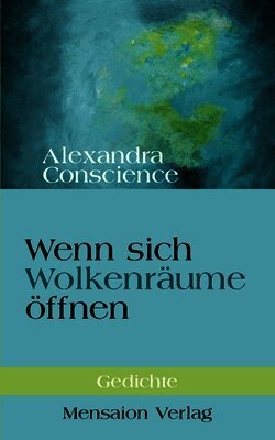Alexandra Conscience - Wenn sich Wolkenräume öffnen, Häftad