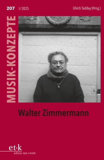 Ulrich Tadday - MUSIK-KONZEPTE 207: Walter Zimmermann, E-bok