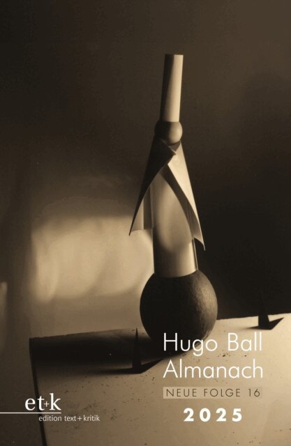 Stadt Pirmasens, Eckhard Faul - Hugo Ball Almanach. Neue Folge 16, E-bok