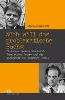 Marie-Luise Bott - "Ich will das problematische Buch", Häftad