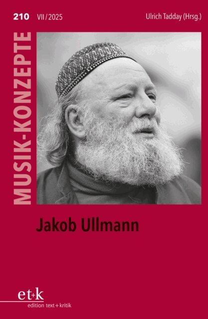 Ulrich Tadday - MUSIK-KONZEPTE 210: Jakob Ullmann, E-bok