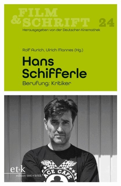 Ulrich Mannes, Rolf Aurich - FILM & SCHRIFT - Hans Schifferle, E-bok