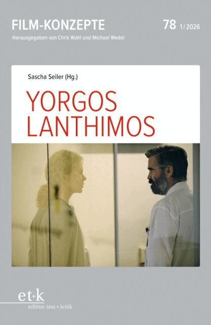 Michael Wedel, Chris Wahl - FILM-KONZEPTE 78 - Yorgos Lanthimos, E-bok