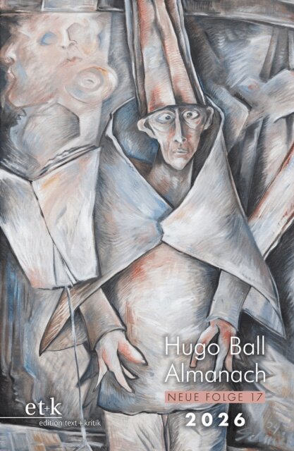 Stadt Pirmasens, Eckhard Faul - Hugo Ball Almanach. Neue Folge 17, E-bok