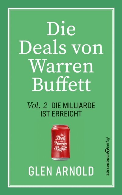 Glen Arnold - Die Deals von Warren Buffett - Vol. 2, E-bok