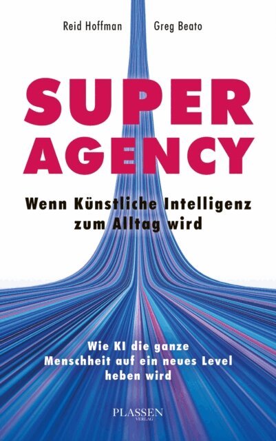 Greg Beato, Reid Hoffman - Superagency: Wenn Künstliche Intelligenz zum Alltag wird, E-bok