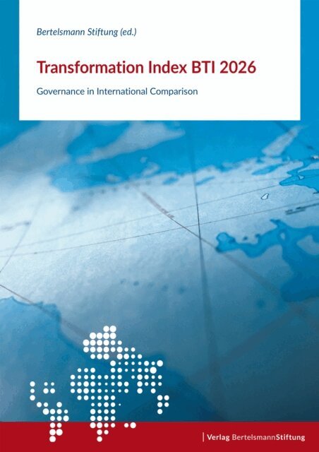 Bertelsmann Stiftung - Transformation Index BTI 2026, E-bok
