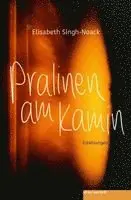 Elisabeth Singh-Noack - Pralinen am Kamin, Häftad. Tillgänglighet: Lägg i varukorg