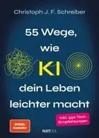 Christoph J. F. Schreiber - 55 Wege wie KI dein Leben leichter macht, Häftad. Tillgänglighet: Lägg i varukorg