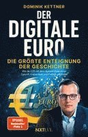 Dominik Kettner - Der digitale Euro - Die größte Enteignung der Geschichte, Spiegelbestseller Platz 1, EZB, CBDC & digitales Zentralbankgeld verstehen, Vermögen schützen, Inflation, Bargeldverbot, finanzielle Freiheit sichern, Häftad
