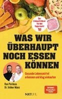 Ron Perduss, Volker Manz - Was wir überhaupt noch essen können, Häftad