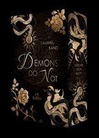 J. K. Bloom - Demons do not, Häftad