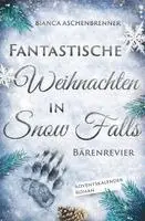 Bianca Aschenbrenner - Fantastische Weihnachten in Snow Falls, Häftad. Tillgänglighet: Lägg i varukorg