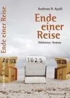Andreas H. Apelt - Ende einer Reise, Häftad. Tillgänglighet: Lägg i varukorg
